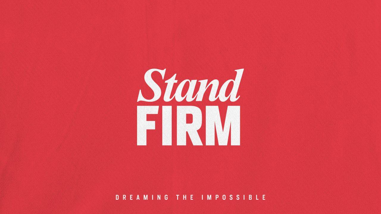Stand Firm