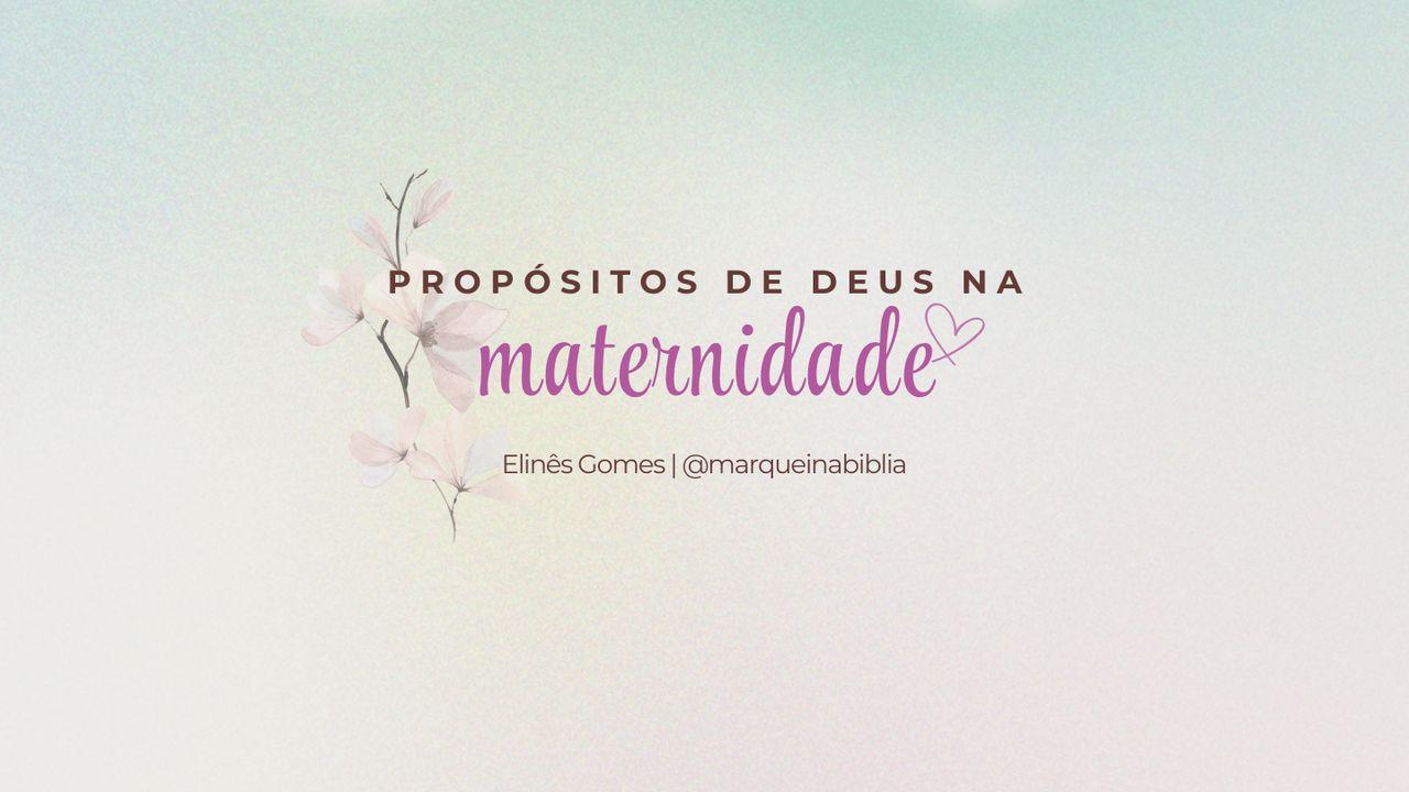 Propósitos de Deus na maternidade