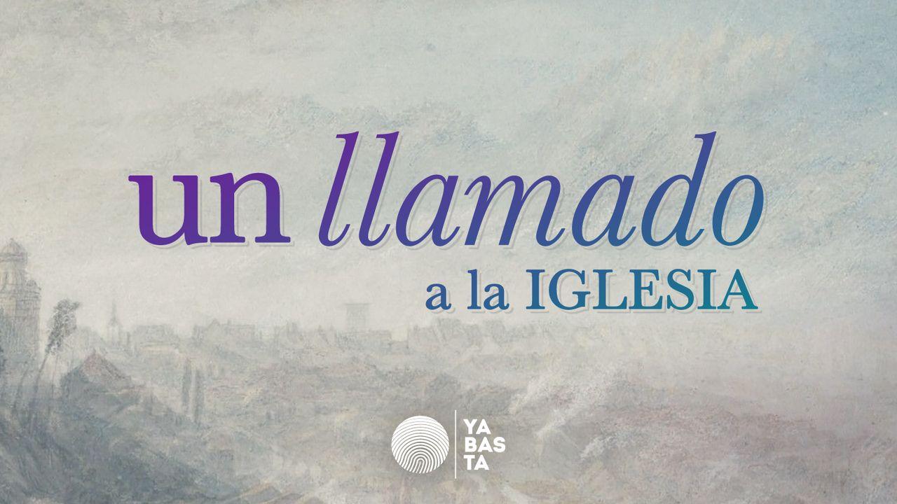 Un Llamado a La Iglesia