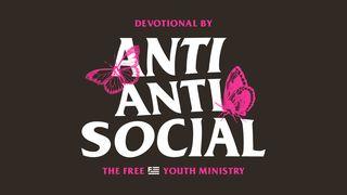 Anti-Anti Social
