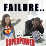 Failure: Secret Super-Power for the Faith-Driven Entrepreneur