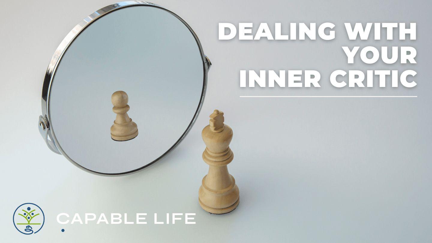 Dealing With Your Inner Critic