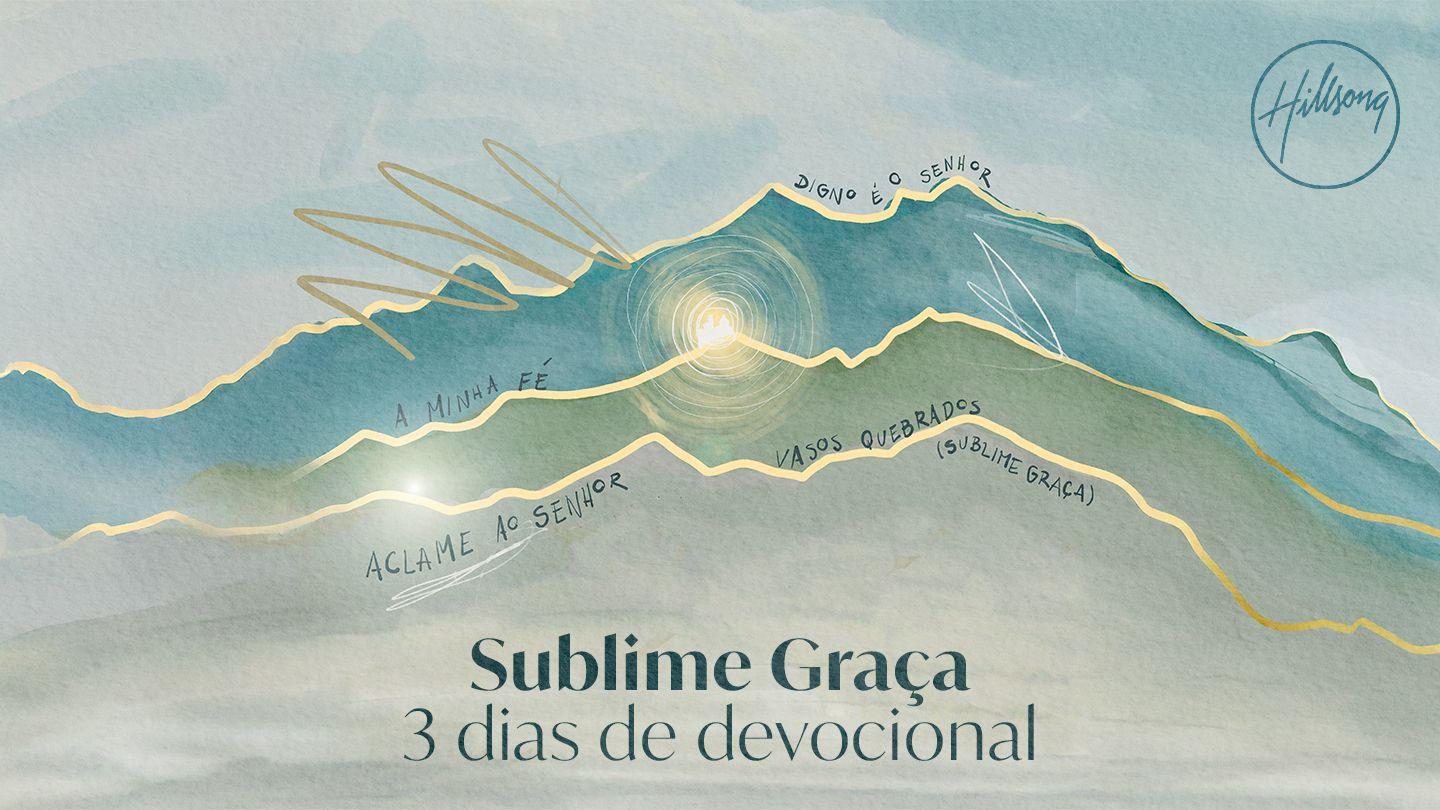 Sublime Graça Salmos 100:4-5 Almeida Revista e Atualizada