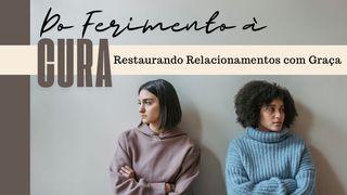 Do Ferimento à Cura