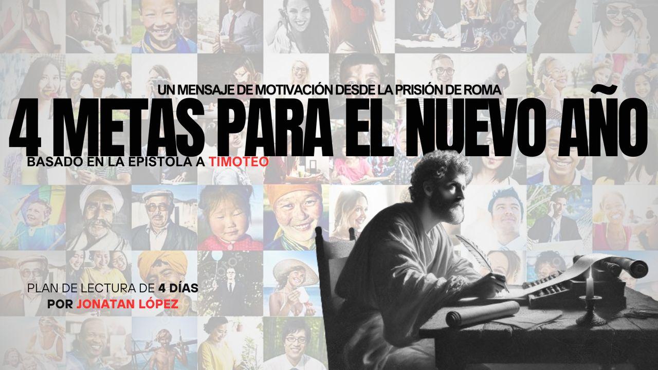 Cuatro Metas Para El Nuevo Año - Un Mensaje De Motivación Desde La Prisión De Roma