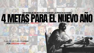 Cuatro Metas Para El Nuevo Año - Un Mensaje De Motivación Desde La Prisión De Roma
