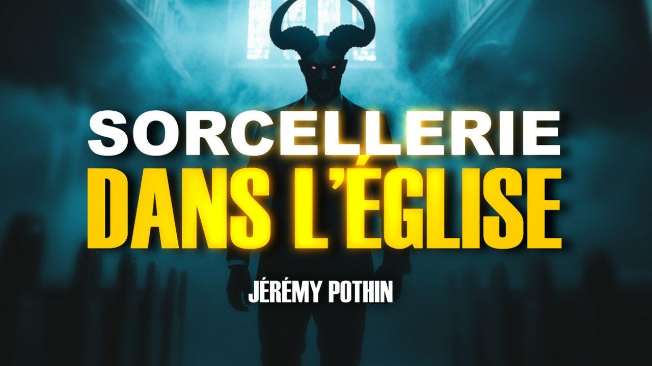 La sorcellerie dans l’Église