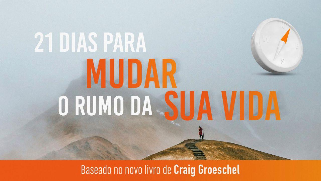 PENSE À FRENTE: 21 DIAS PARA MUDAR O RUMO DA SUA VIDA