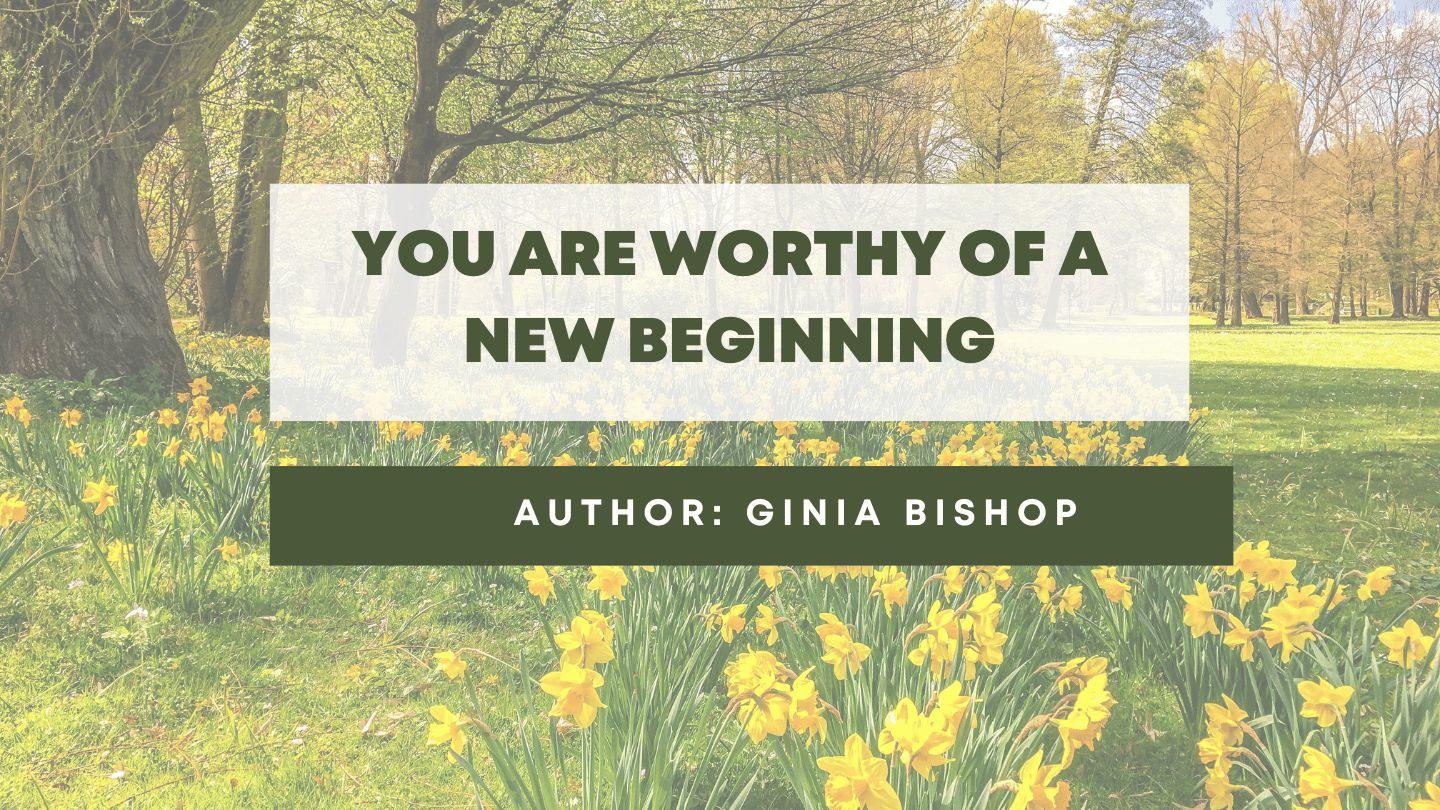 You Are Worthy of a New Beginning  Ephesians 2:20-22 New King James Version