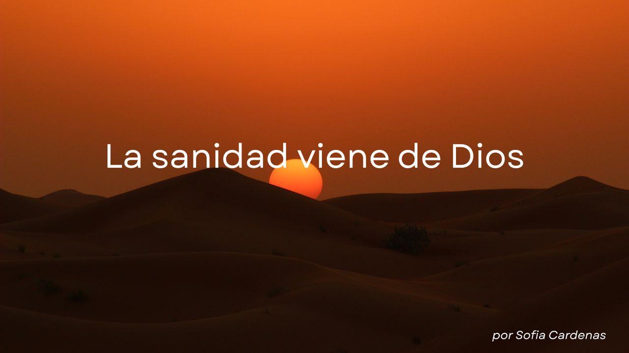 La Sanidad Viene De Dios