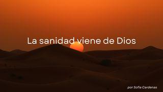 La Sanidad Viene De Dios