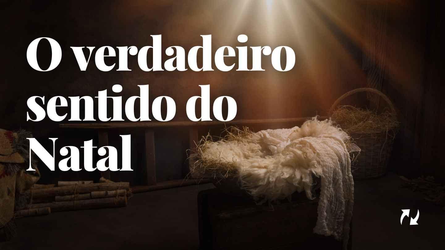 O verdadeiro Natal Isaías 7:14-16 Nova Tradução na Linguagem de Hoje