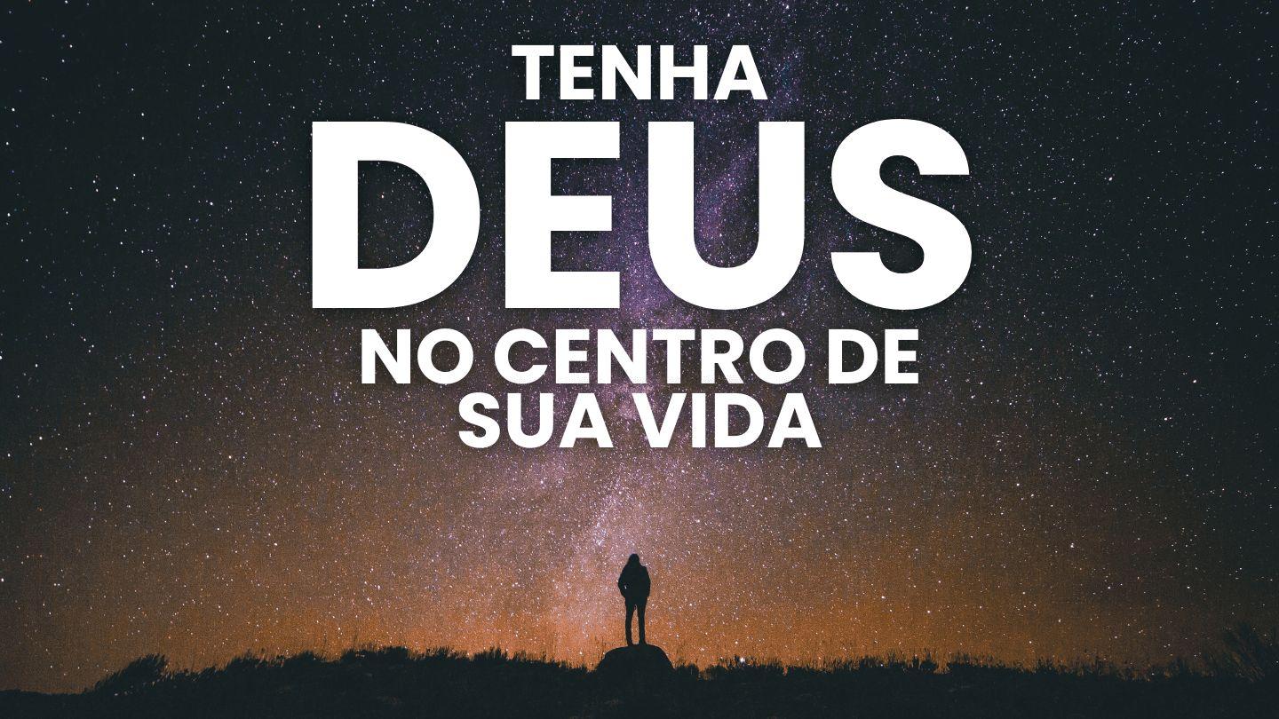Tenha Deus no centro da sua vida SALMOS 46:5 a BÍBLIA para todos Edição Católica