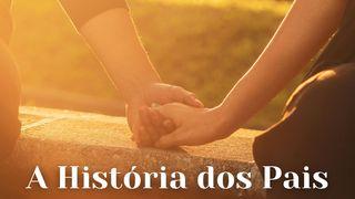 A História dos Pais