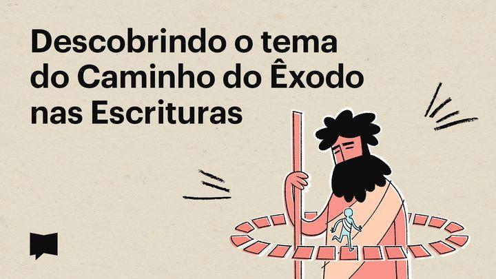 BibleProject | Descobrindo o tema do Caminho do Êxodo nas Escrituras