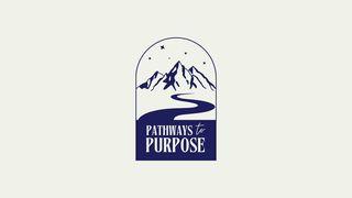 Pathways to Purpose