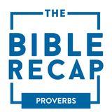 The Bible Recap - Proverbs