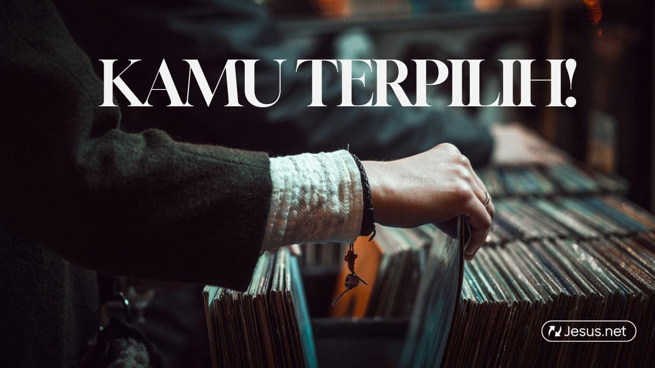 Kamu Terpilih!