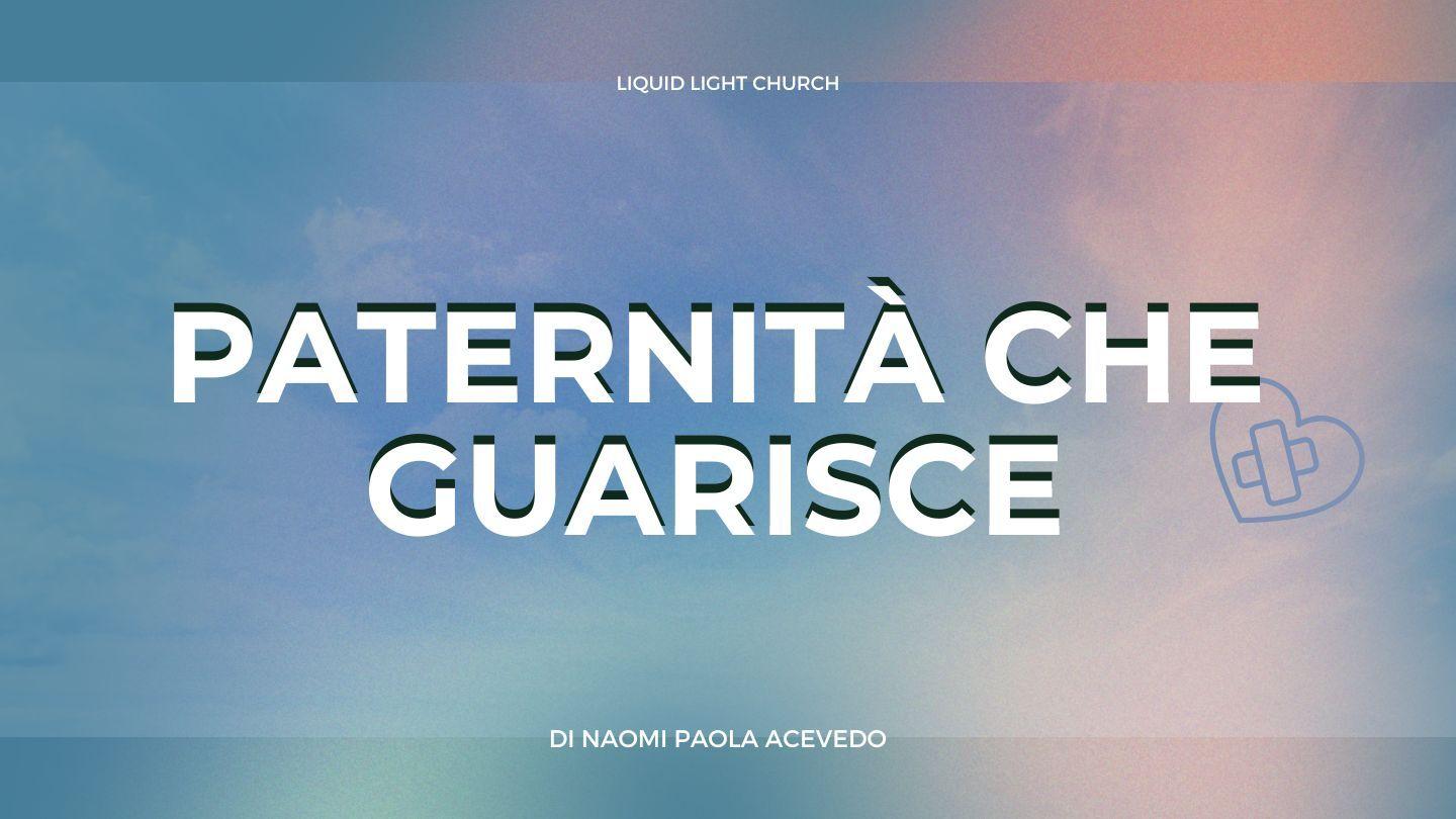 Paternità Che Guarisce 1 Giovanni 4:10-13 Traduzione Interconfessionale in Lingua Corrente