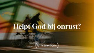 Helpt God bij onrust?