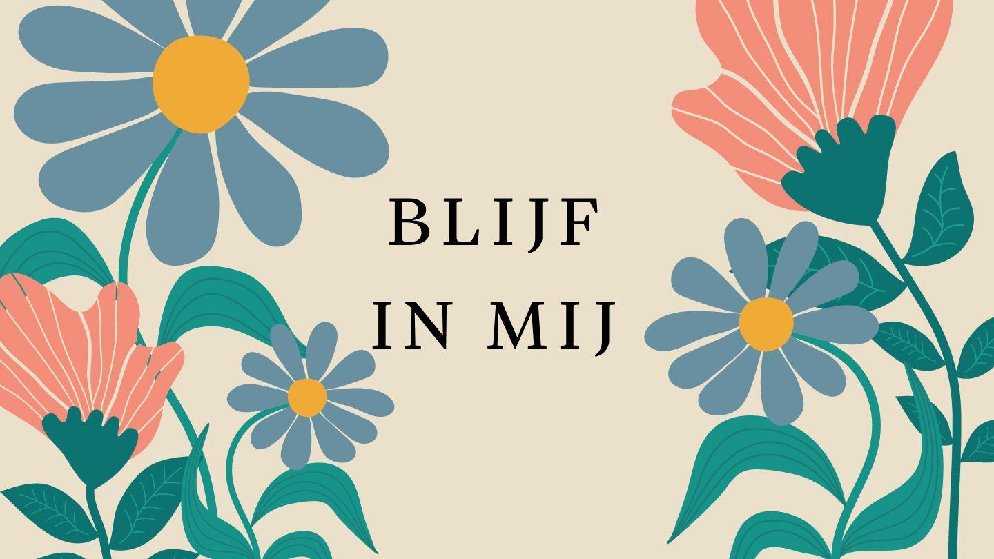 Blijf in Mij