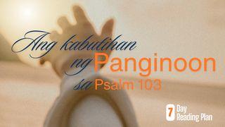 Ang Kabutihan Ng Panginoon Sa Psalm 103