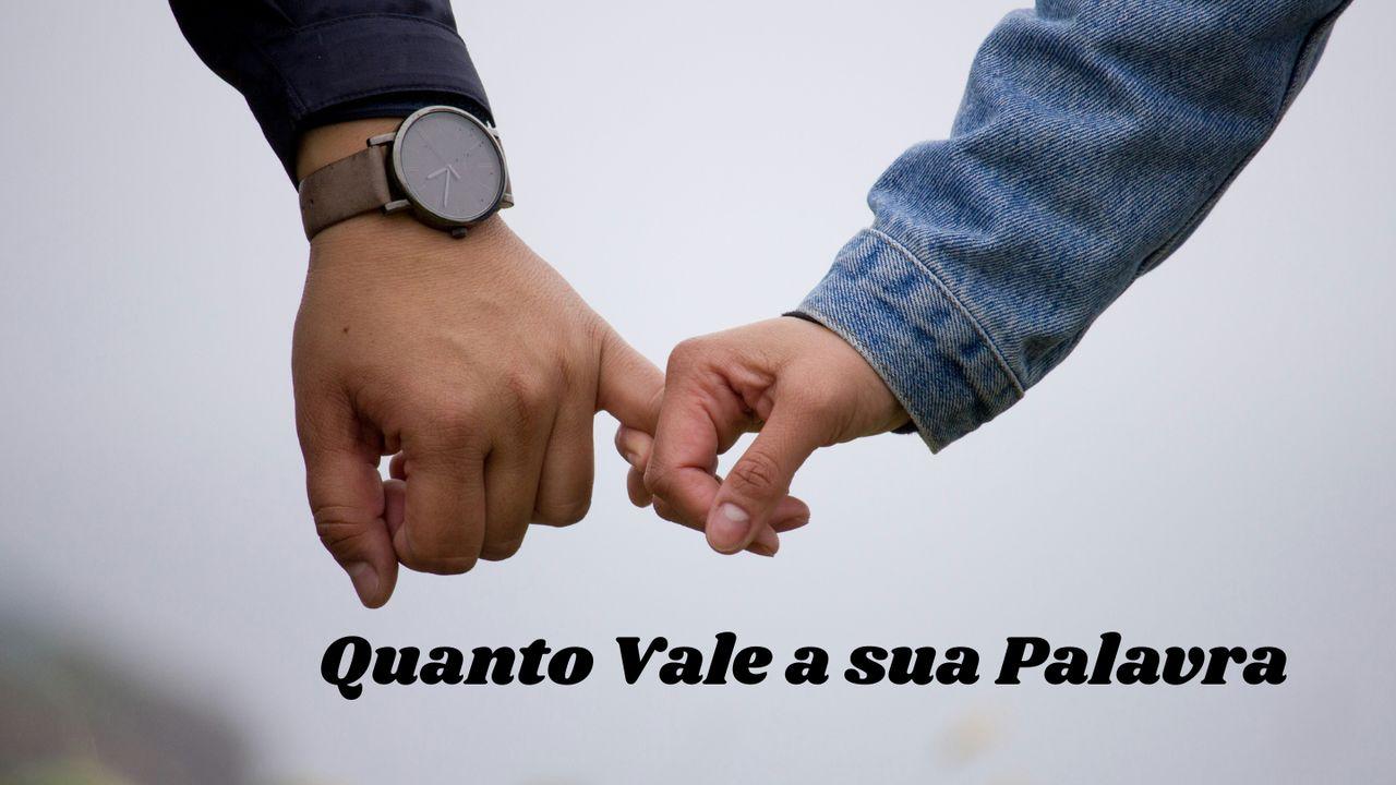 Quanto Vale a Sua Palavra?