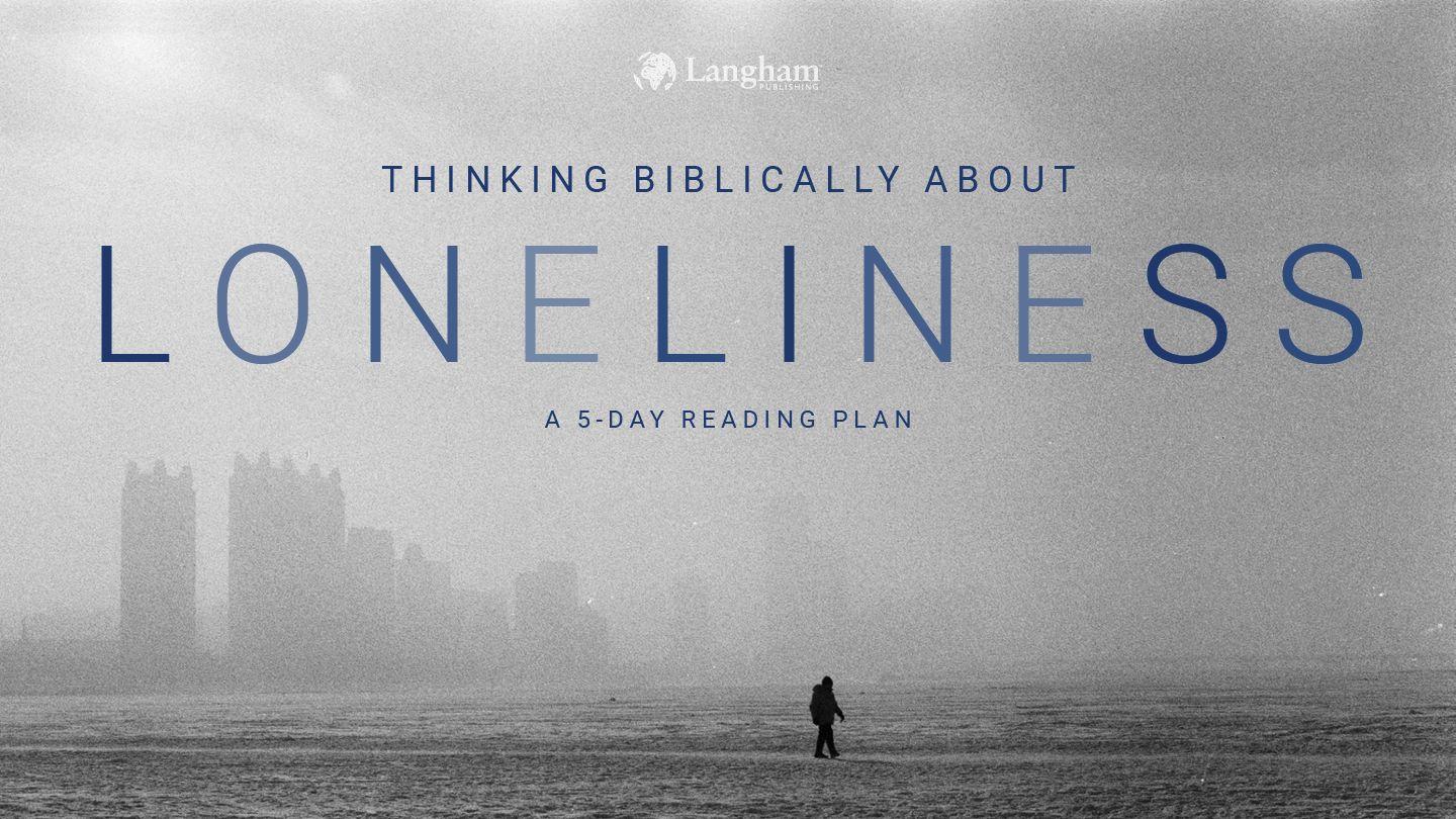 Thinking Biblically About Loneliness: A 5-Day Reading Plan 詩篇 35:15-28 和合本2010 （和合本修訂版） （繁體字） 神版
