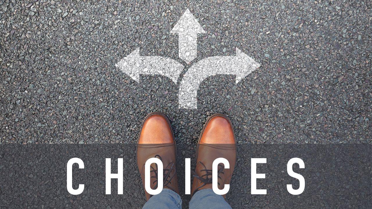 Choices