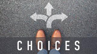 Choices