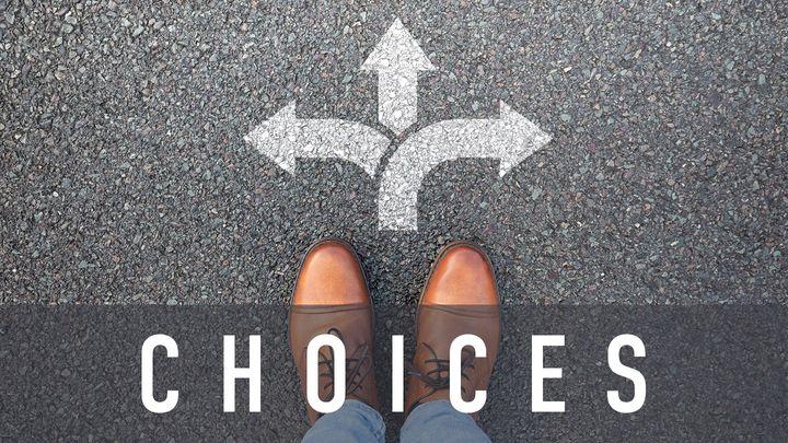 Choices