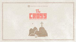 The Cross | and What It Means for Fallen Humanity (Family Devotional)