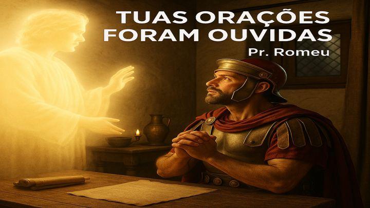 Tuas orações foram ouvidas
