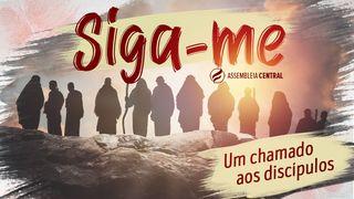 Siga-Me, Um Convite de Jesus Ao Discipulado