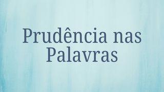 Prudência nas Palavras