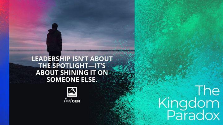 The Kingdom Paradox: The Upside-Down Ways of Jesus’ Leadership