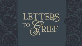 Letters to Grief