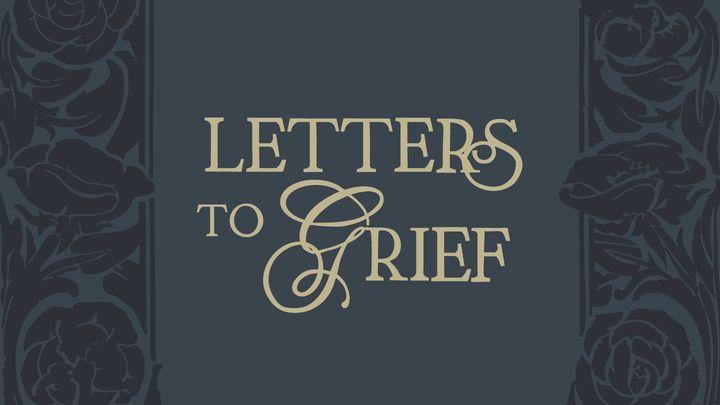 Letters to Grief