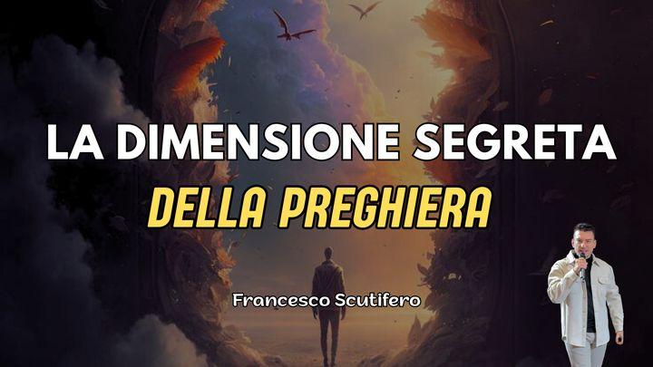 La Dimensione Segreta Della Preghiera