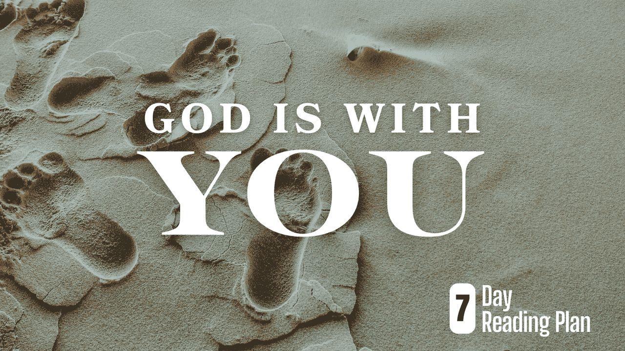 God Is With You