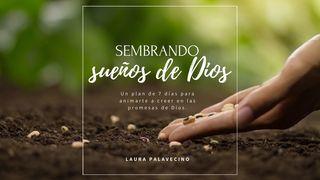 Sembrando Sueños De Dios