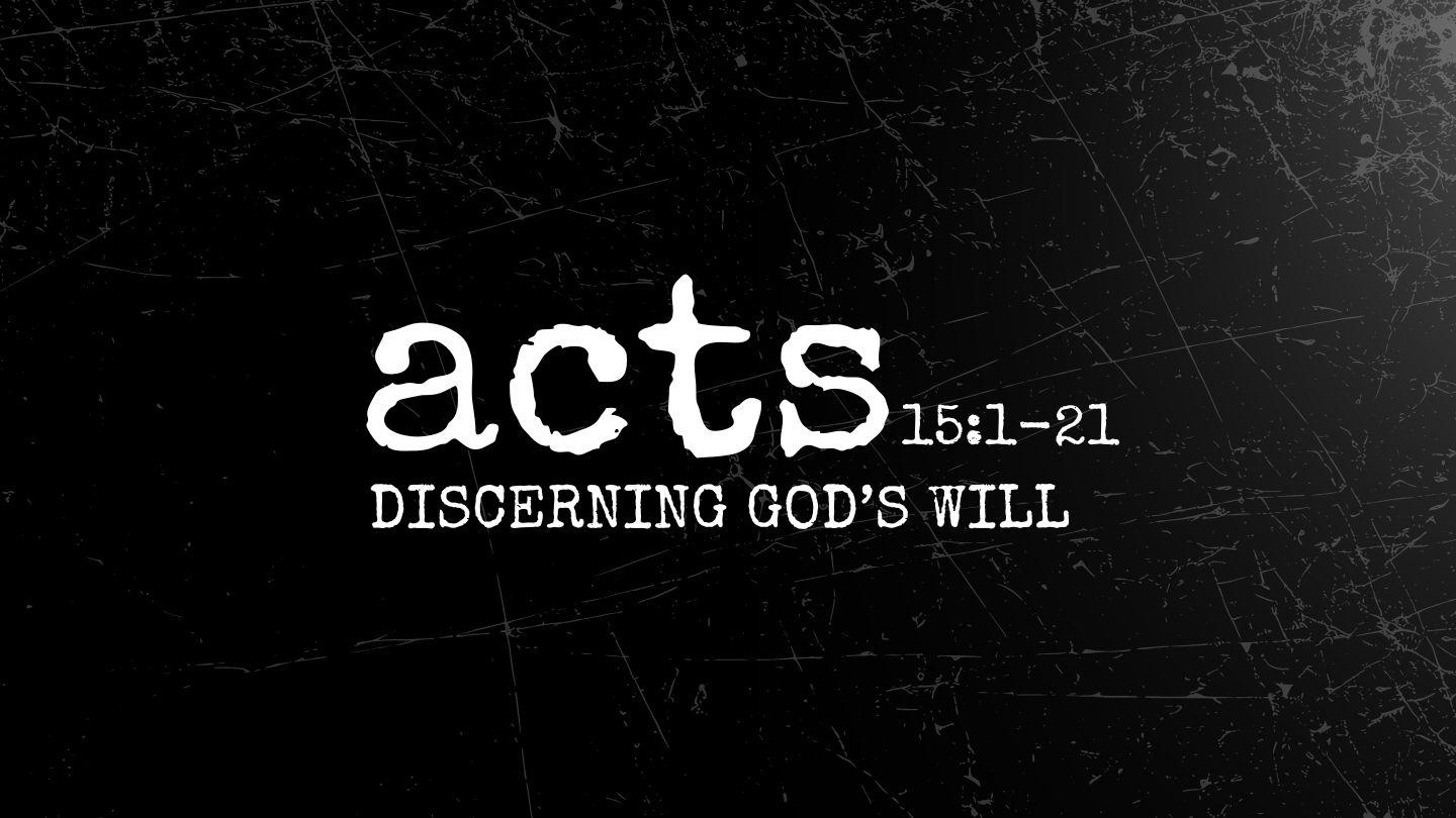 Acts 15:1-21 | Discerning God's Will Райдиан 17:12-13 Осетинская Библия. Отдельные книги Ветхого Завета