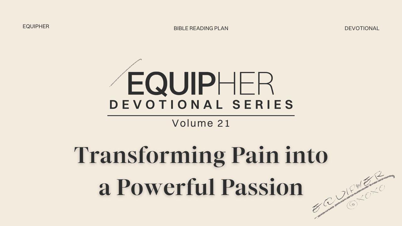 EquipHer Vol. 21: "Transforming Pain Into a Powerful Passion"