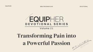 EquipHer Vol. 21: "Transforming Pain Into a Powerful Passion"