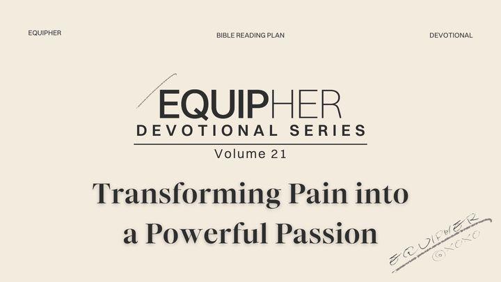 EquipHer Vol. 21: "Transforming Pain Into a Powerful Passion"