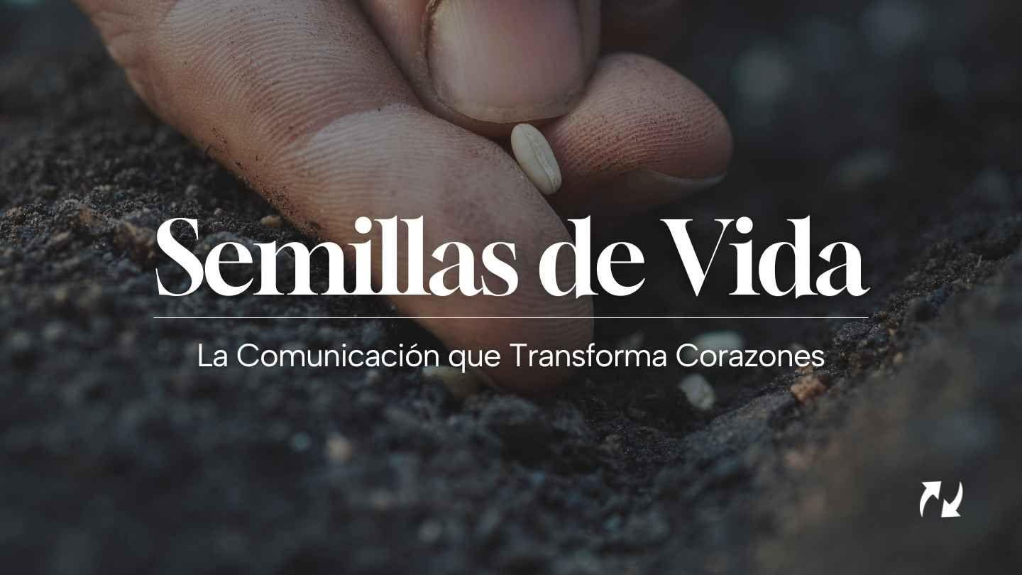 Semillas De Vida