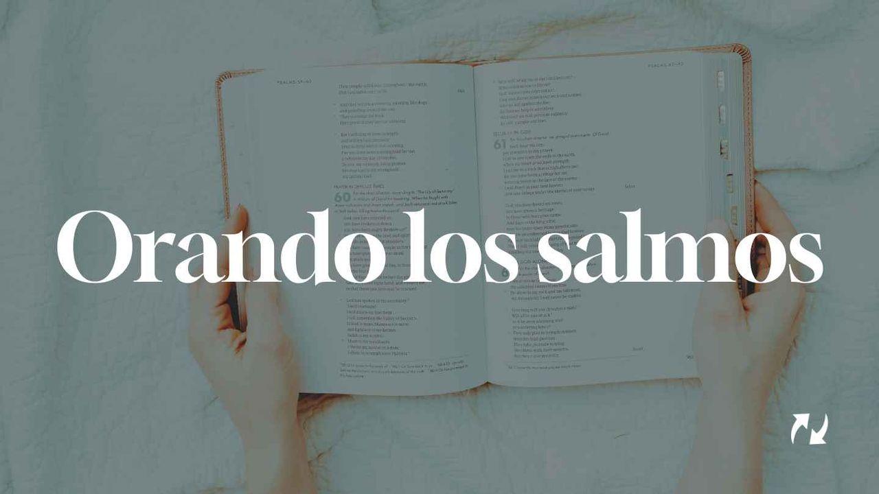 Orando Los Salmos