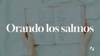 Orando Los Salmos