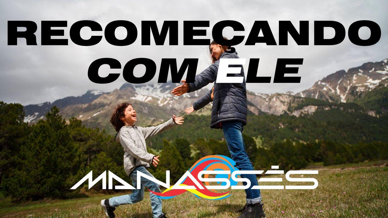Recomeçando com Ele