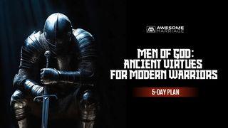 Men of God: Ancient Virtues for Modern Warriors